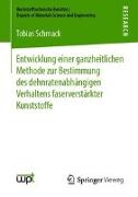 Entwicklung einer ganzheitlichen Methode zur Bestimmung des dehnratenabhängigen Verhaltens faserverstärkter Kunststoffe