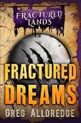 Fractured Dreams