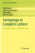 Semigroups in Complete Lattices