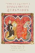 Thomas Aquinas's Quodlibetal Questions