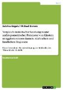 Vergleich motorischer Leistungen und anthropometrischer Parameter von Kindern in Agglomerationsräumen, städtischen und ländlichen Regionen