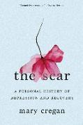 The Scar - A Personal History of Depression and Recovery