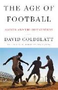 The Age of Football - Soccer and the 21st Century