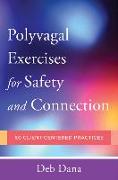 Polyvagal Exercises for Safety and Connection