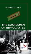 THE GUARDSMEN OF HIPPOCRATES