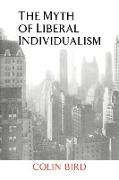 The Myth of Liberal Individualism