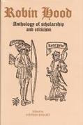 Robin Hood: An Anthology of Scholarship and Criticism