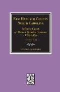 New Hanover County, North Carolina Inferior Court of Pleas and Quarter Sessions, 1786-1800. (Vols. 3 and 4)