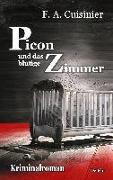 Picon und das blutige Zimmer - Kriminalroman