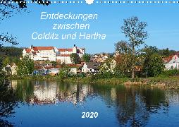 Entdeckungen zwischen Colditz und Hartha (Wandkalender 2020 DIN A3 quer)