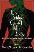 This Bridge Called My Back, Fourth Edition: Writings by Radical Women of Color