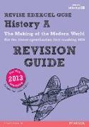 REVISE Edexcel GCSE History A The Making of the Modern World Revision Guide (with online edition)