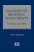 Taxation of Bilateral Investments