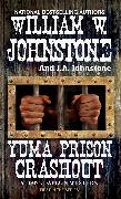 Yuma Prison Crashout