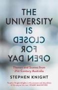 The University Is Closed for Open Day: Australia in the Twenty-First Century