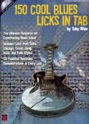 150 Cool Blues Licks in Tab [With CD]