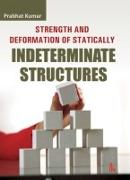 Strength and Deformation of Statically Indeterminate Structures