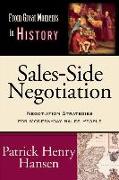 Sales-Side Negotiation: Negotiation Strategies for Modern-Day Sales People