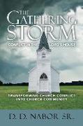 The Gathering Storm: Conflict in the Lord's House