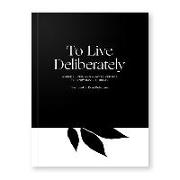 To Live Deliberately