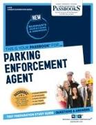 Parking Enforcement Agent (C-572): Passbooks Study Guide Volume 572