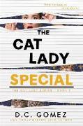 The Cat Lady Special