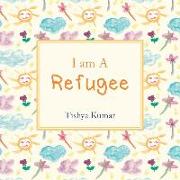 I Am A Refugee