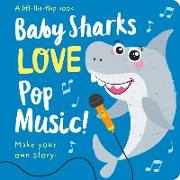 Baby Sharks Love Pop Music!