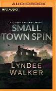 Small Town Spin: A Nichelle Clarke Crime Thriller
