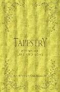 Tapestry: Poems of Life and Love