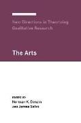 New Directions in Theorizing Qualitative Research: The Arts