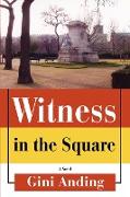Witness in the Square