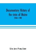 Documentary history of the state of Maine (Volume XXII) Containing the Baxter manuscripts