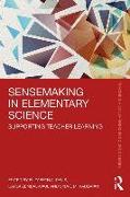 Sensemaking in Elementary Science