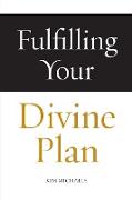 Fulfilling Your Divine Plan