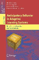 Anticipatory Behavior in Adaptive Learning Systems