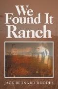 We Found It Ranch