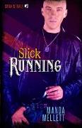 Slick Running (Satan's Devils #3)