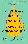 Scenes of a Graphic Nature