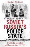 The Secret History of Soviet Russia's Police State
