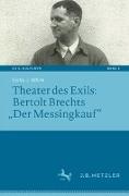 Theater des Exils: Bertolt Brechts "Der Messingkauf"