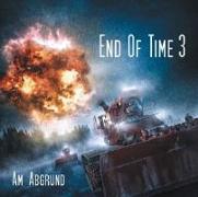 End Of Time 3: Am Abgrund. CD