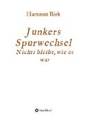 Junkers Spurwechsel
