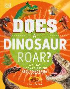 Does a Dinosaur Roar?