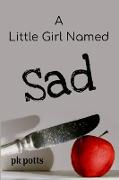 A Little Girl Named Sad