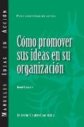 Selling Your Ideas to Your Organization (International Spanish)