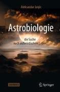 Astrobiologie - die Suche nach außerirdischem Leben