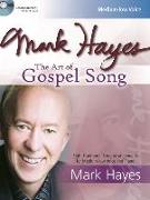 Mark Hayes: The Art of Gospel Song [With CD (Audio)]