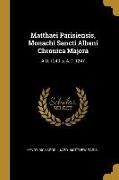 Matthaei Parisiensis, Monachi Sancti Albani Chronica Majora: A.D. 1240 to A.D. 1247