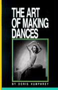 The Art of Making Dances